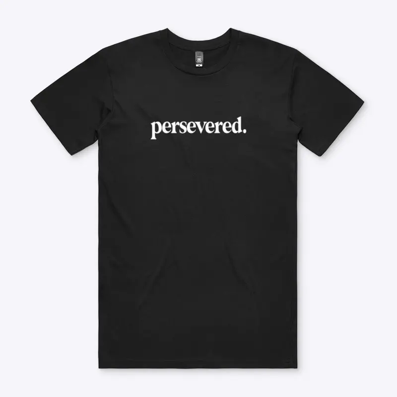 persevered